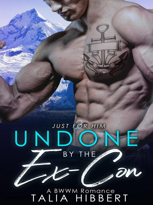 Title details for Undone by the Ex-Con by Talia Hibbert - Available